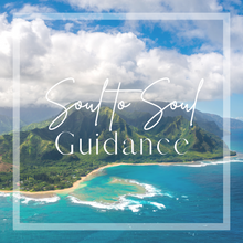Load image into Gallery viewer, Soul to Soul Guidance