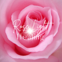Load image into Gallery viewer, Rose Light Healing